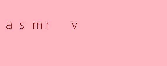 asmr v
